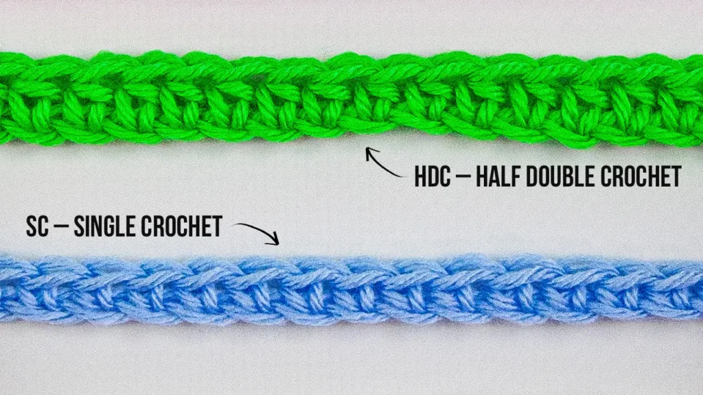 Single crochet stitch (SC) and Half double stitch (HDC)